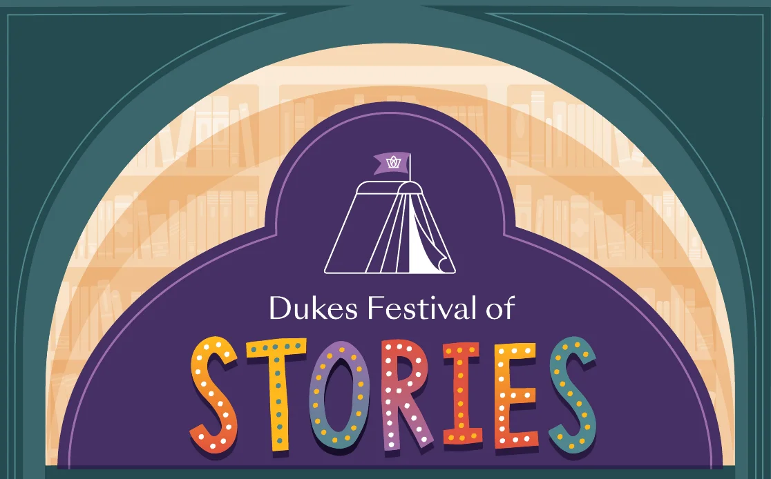 Dukes Festival of Stories